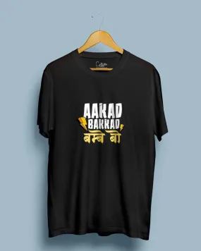 Aakad Bakkad Bambey Bo - Half Sleeve Quirky T-shirt